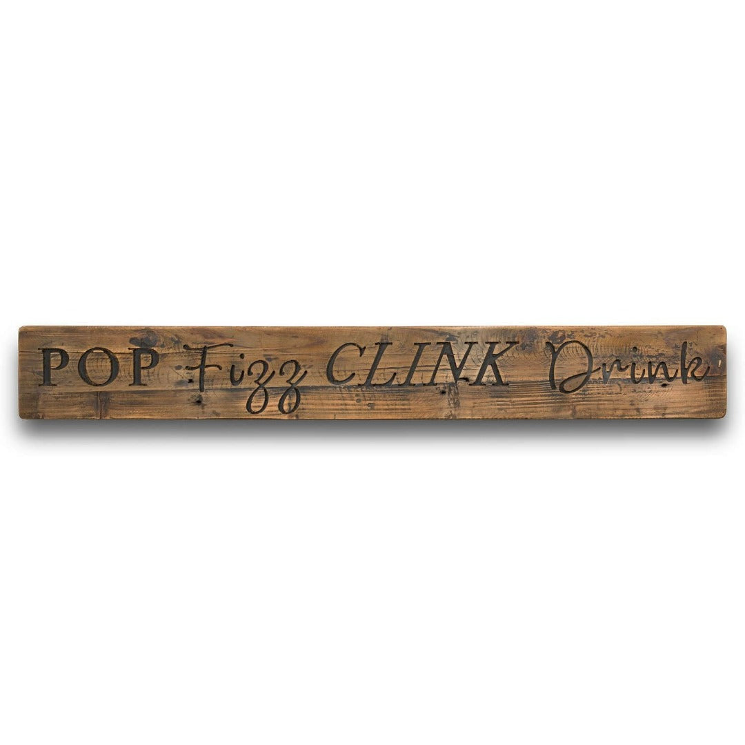 Pop Fizz Clink Drink Rustic Wooden Message Plaque | Taylors on the High Street