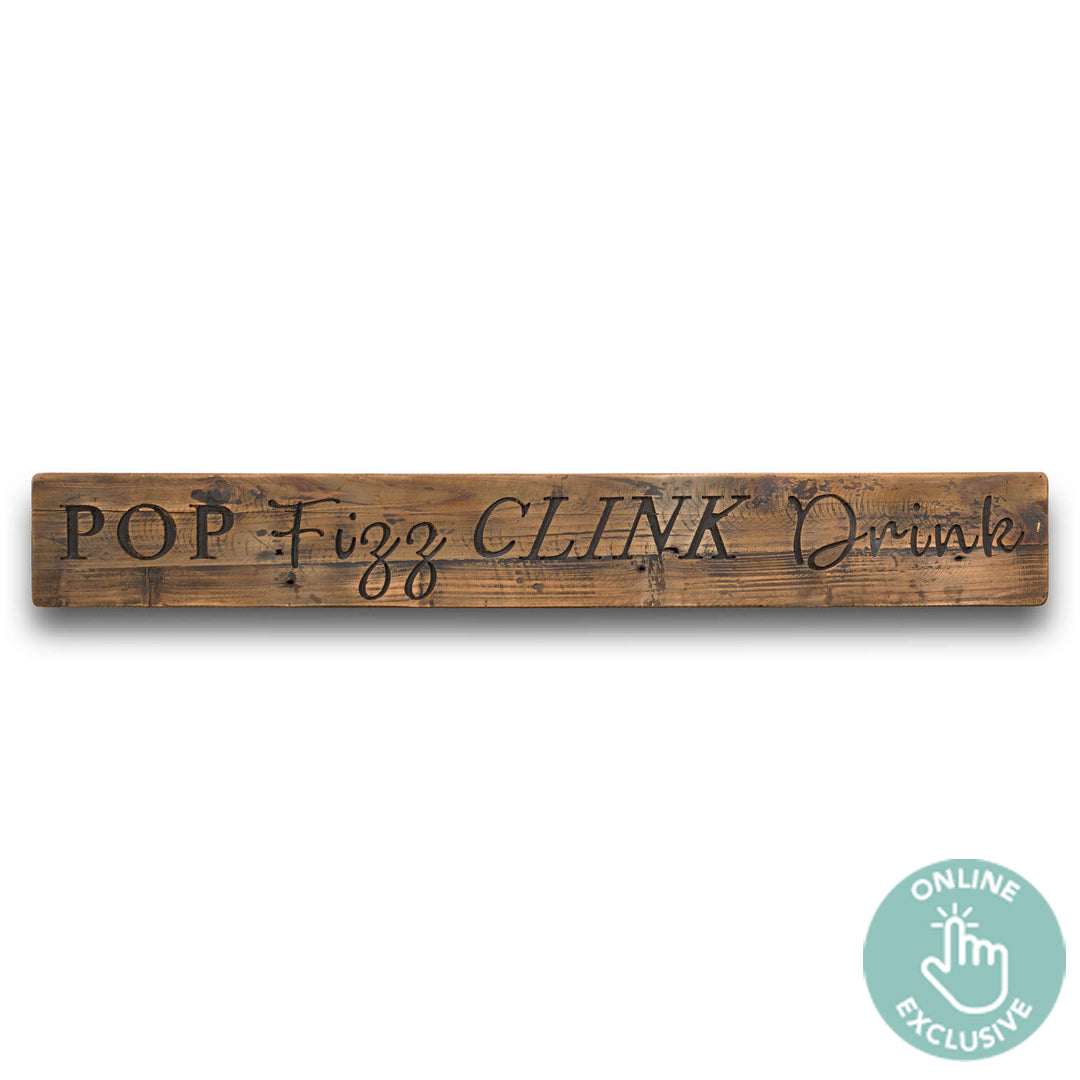Pop Fizz Clink Drink Rustic Wooden Message Plaque | Taylors on the High Street