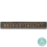 Responsibility Grey Wash Wooden Message Plaque