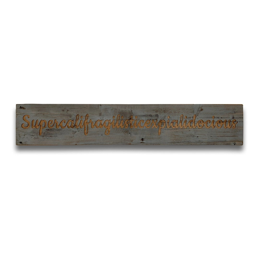 Supercalifragilistic Grey Wash Wooden Message Plaque | Taylors on the High Street